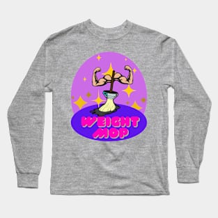 Weight Mop Long Sleeve T-Shirt